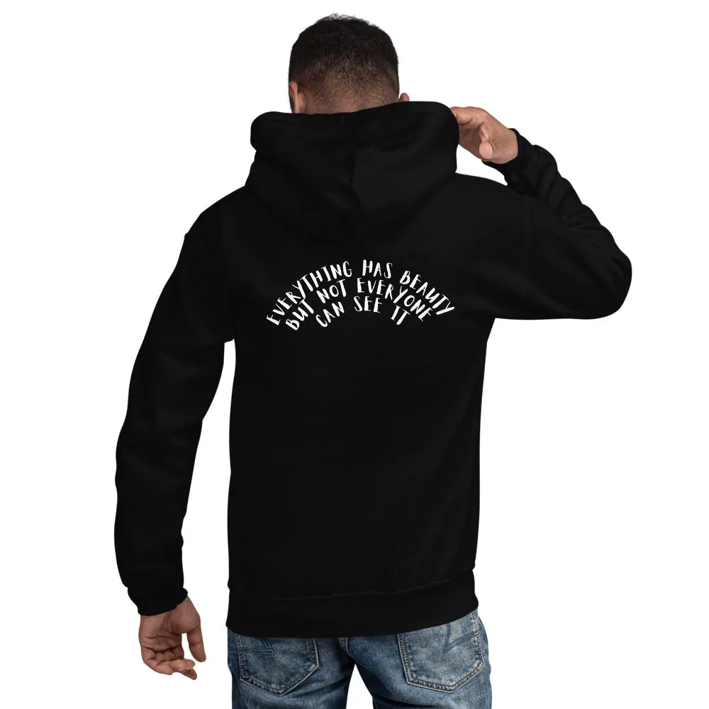 Everything Has Beauty Hoodie