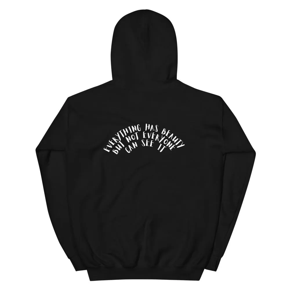 Everything Has Beauty Hoodie