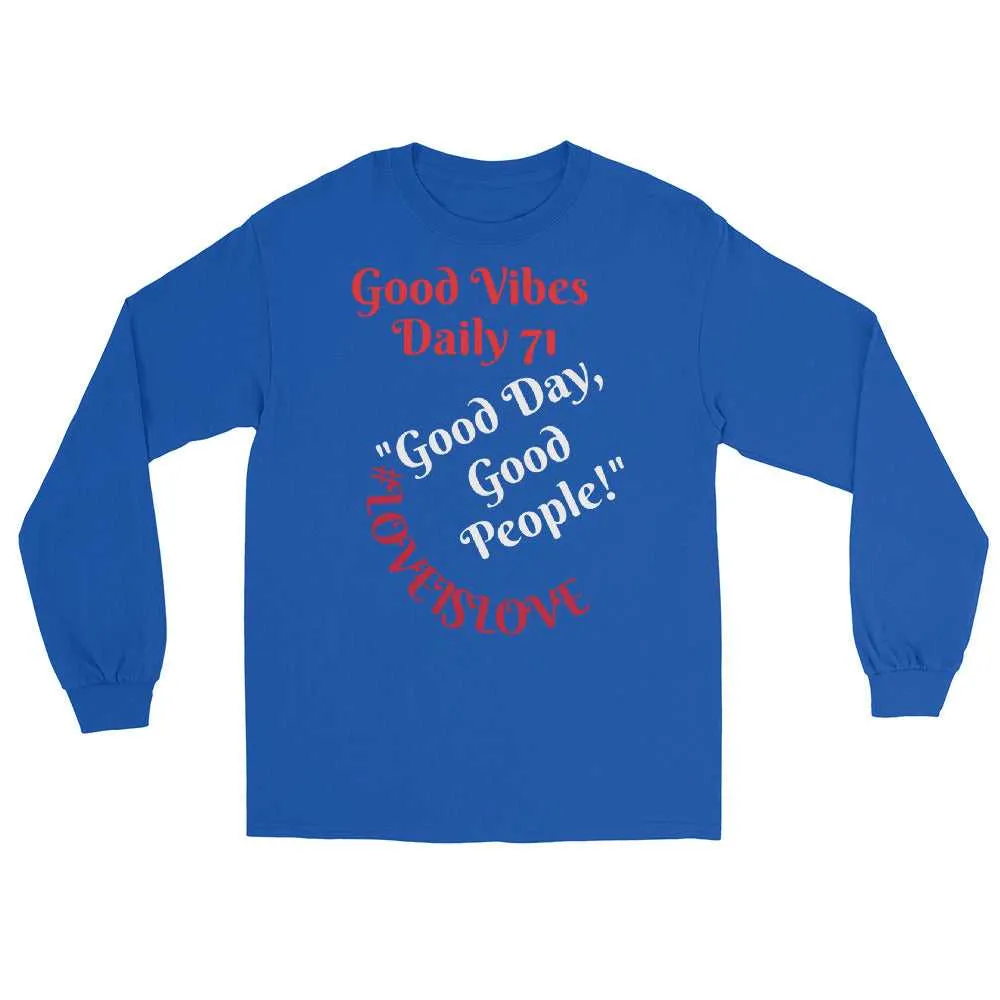 Good Vibes Men’s Long Sleeve Shirt