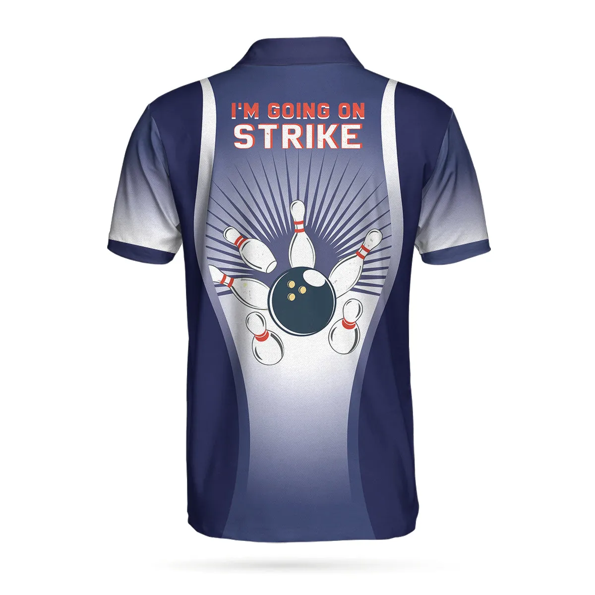 I'M Going On Strike Bowling Polo Shirt, Striking Bowling Polo Shirt, Best Bowling Shirt For Men Coolspod