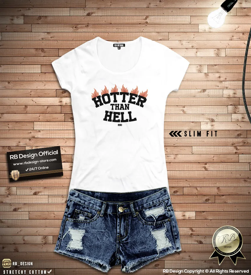 Women's Trendy T-Shirt With Sayings "Hotter Than Hell" WTD385