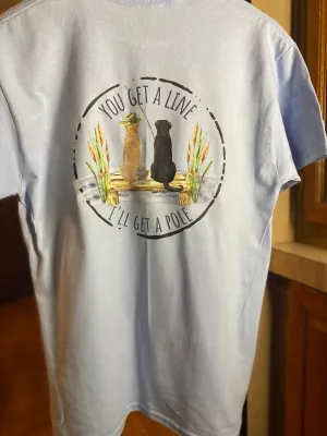 You Get a Line T-shirt
