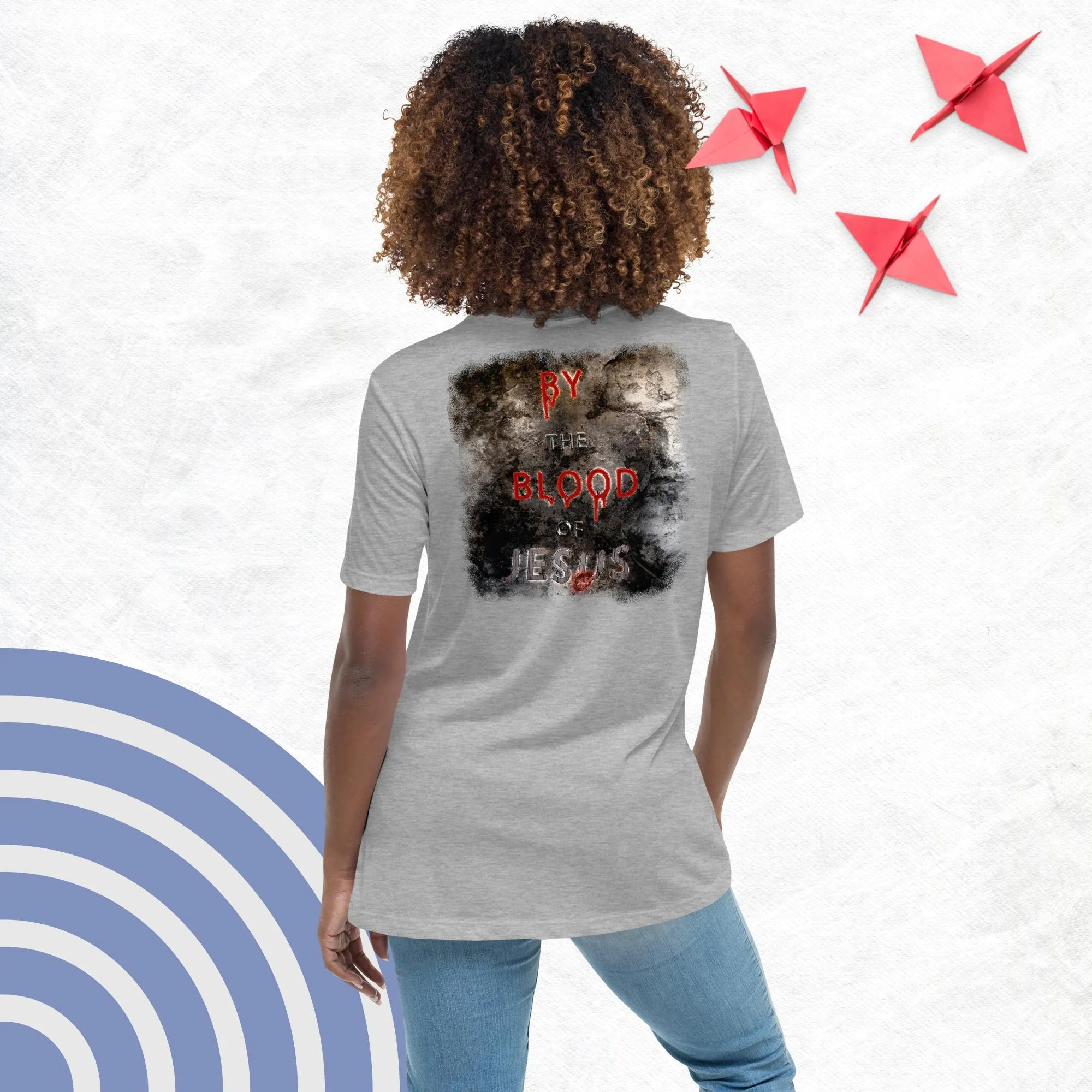 You're Forgiven By the Blood of Jesus - Women's Relaxed T-Shirt